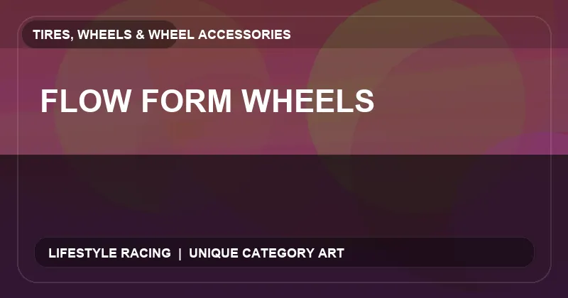 Flow Form Wheels